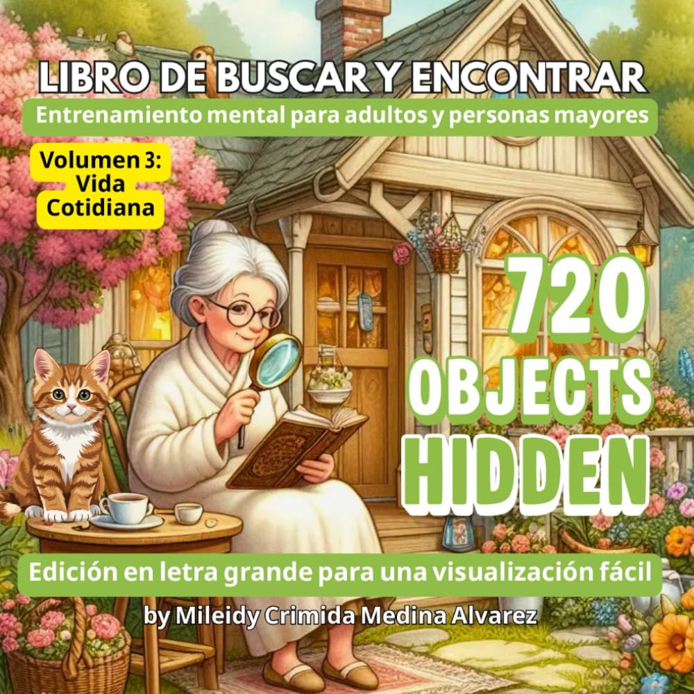 Libro: 720 Objetos Ocultos – Libro de Juegos de Buscar y Encontrar: Vol. 3: Vida Cotidiana y Relax para Mayores: Letra grande e imágenes de alto contraste | ... (720 Hidden Objects (Edición en Español))