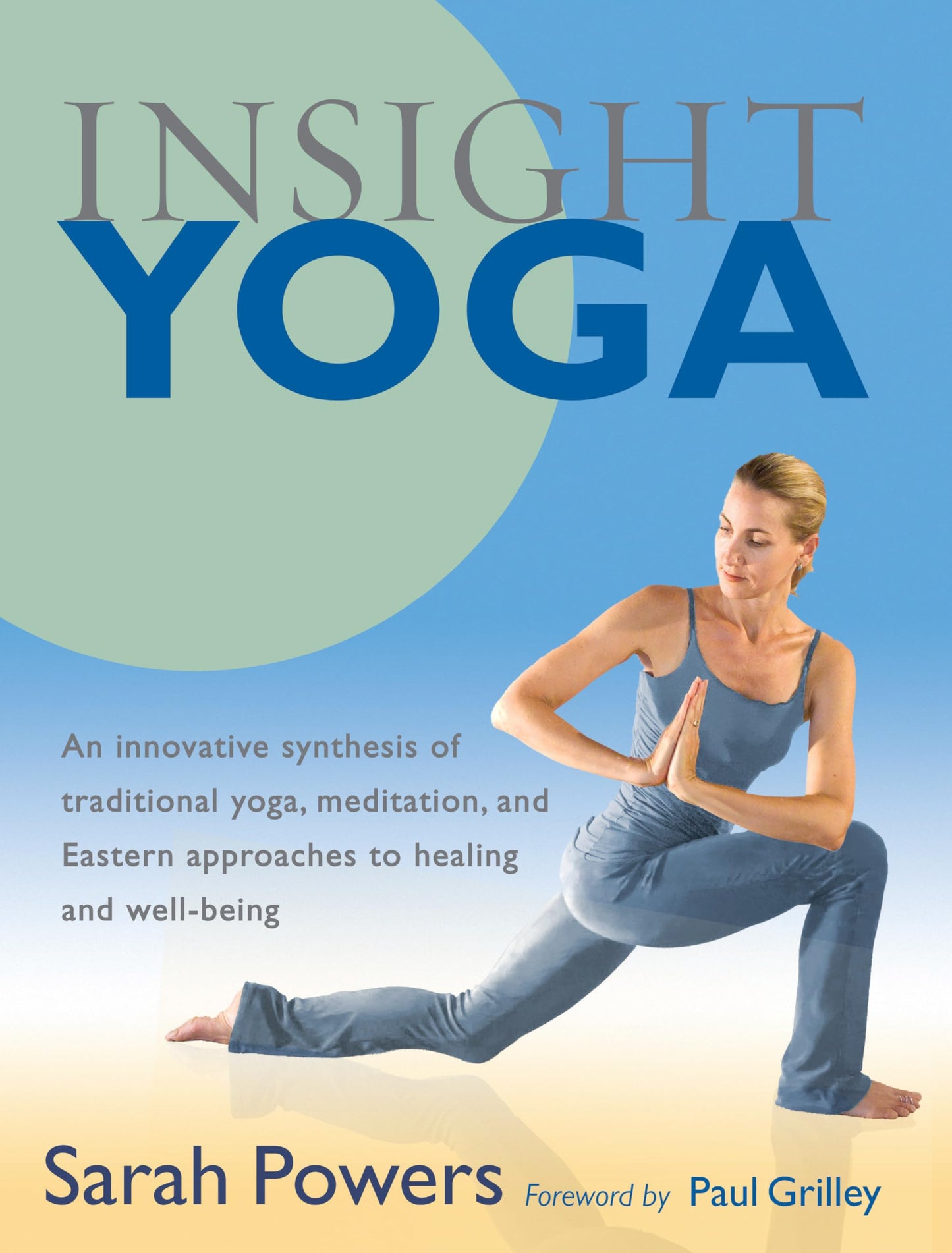 Libro: Insight Yoga: An Innovative Synthesis of Traditional Yoga, Meditation, and Eastern Approaches to Healing and Well-Being