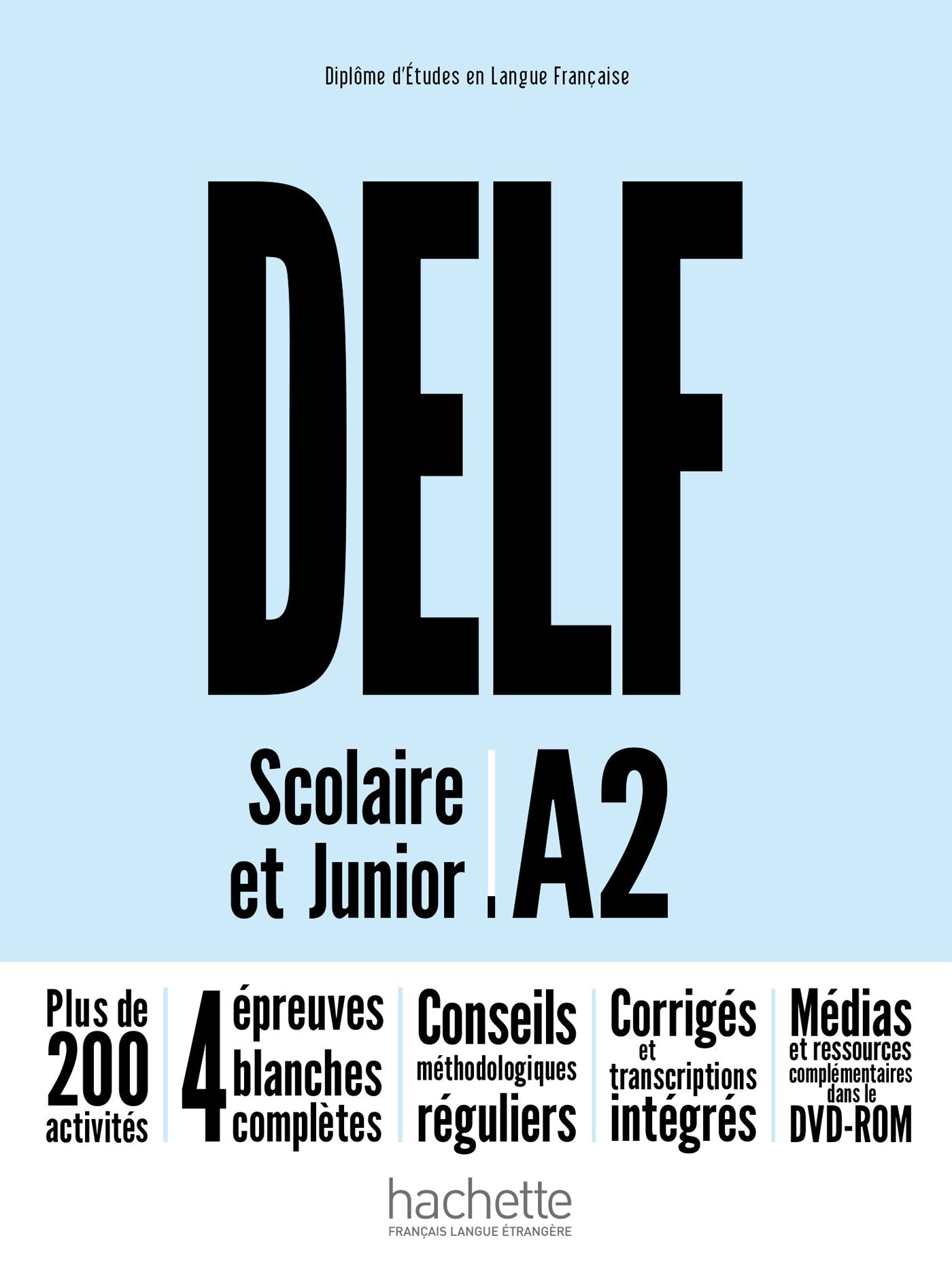Libro: DELF A2 SCOLAIRE ET JUNIOR+DVD ROM: Livre A2 + DVD-Rom (HACHETTE)