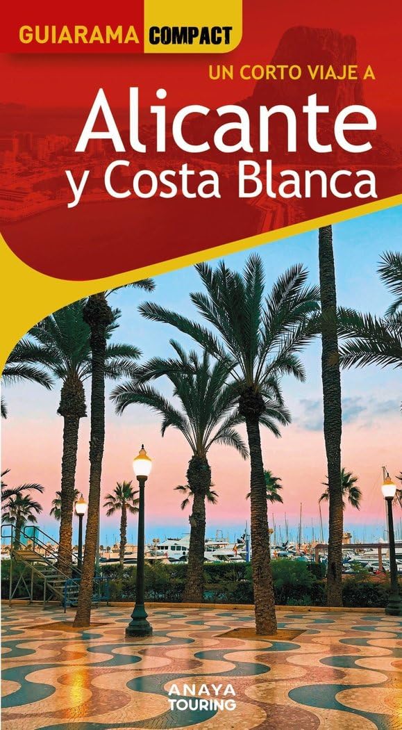 Libro: Alicante y Costa Blanca (GUIARAMA COMPACT - España)