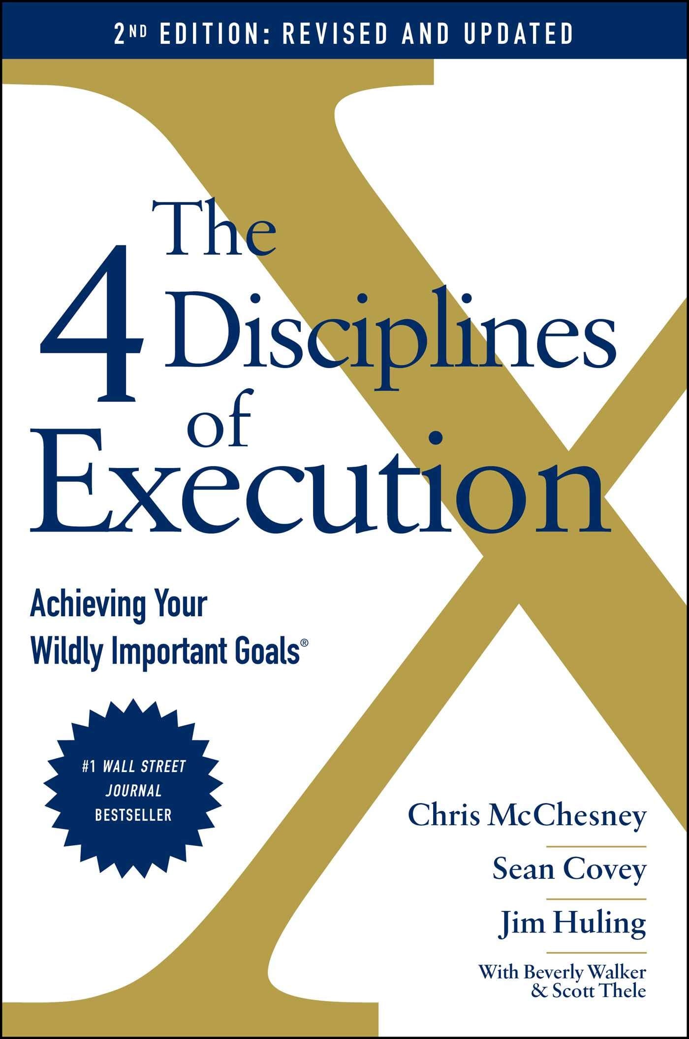 Libro: The 4 Disciplines of Execution: Revised and Updated: Achieving Your Wildly Important Goals