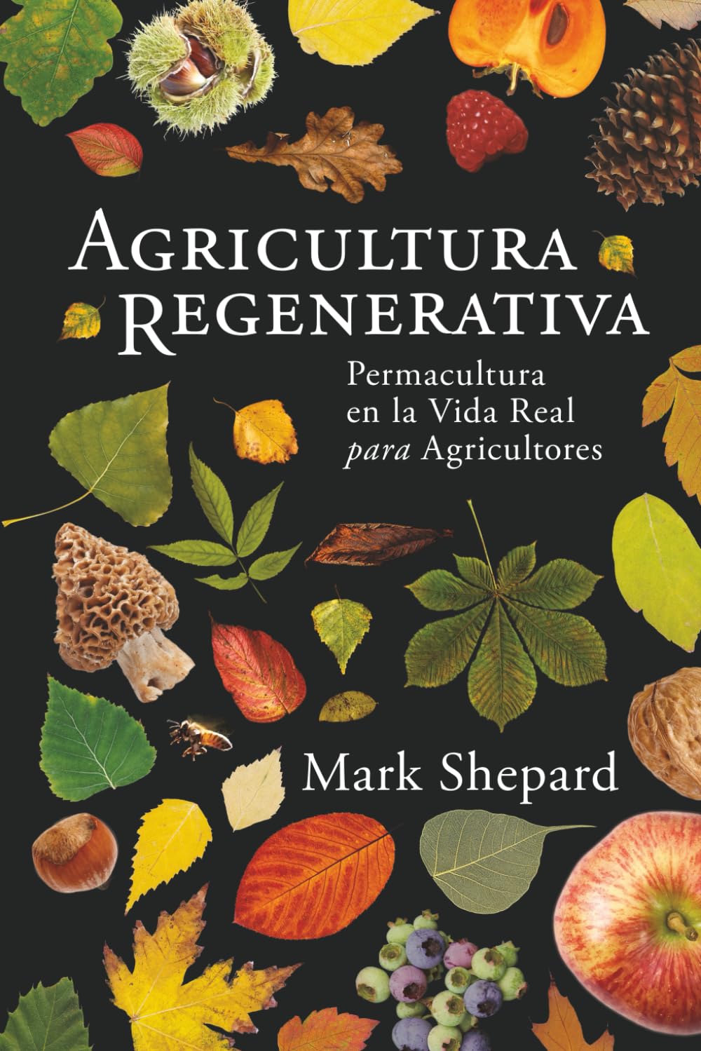 Libro: Agricultura Regenerativa: Permacultura en la Vida Real para Agricultores (Spanish Edition)
