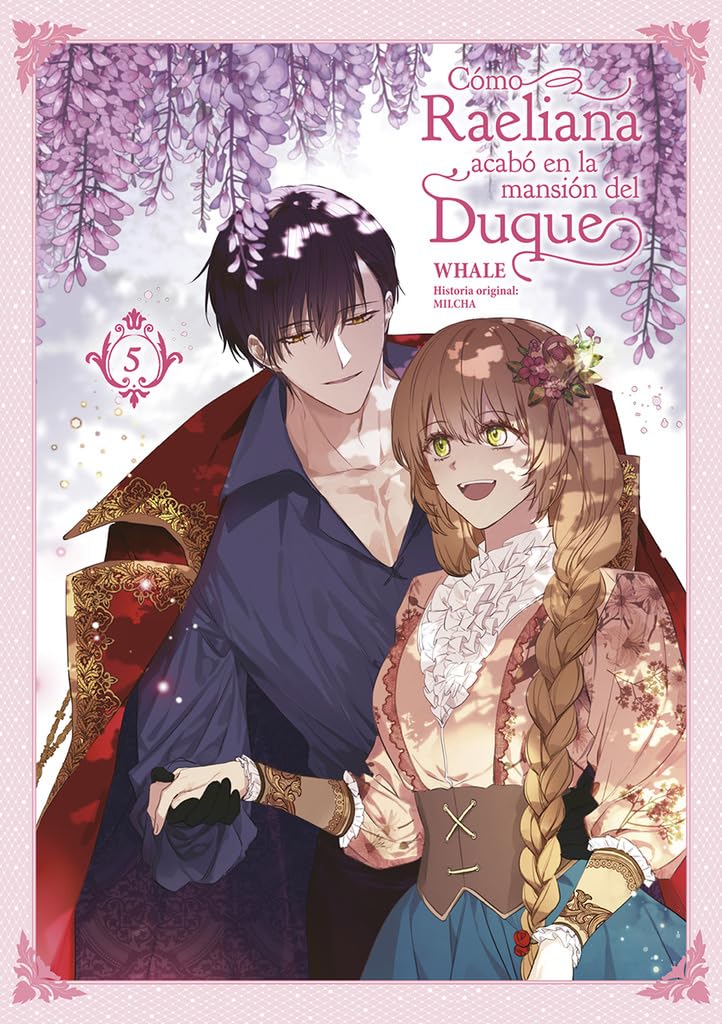 Libro: COMO RAELIANA ACABO EN LA MANSION DEL DUQUE 05: 5
