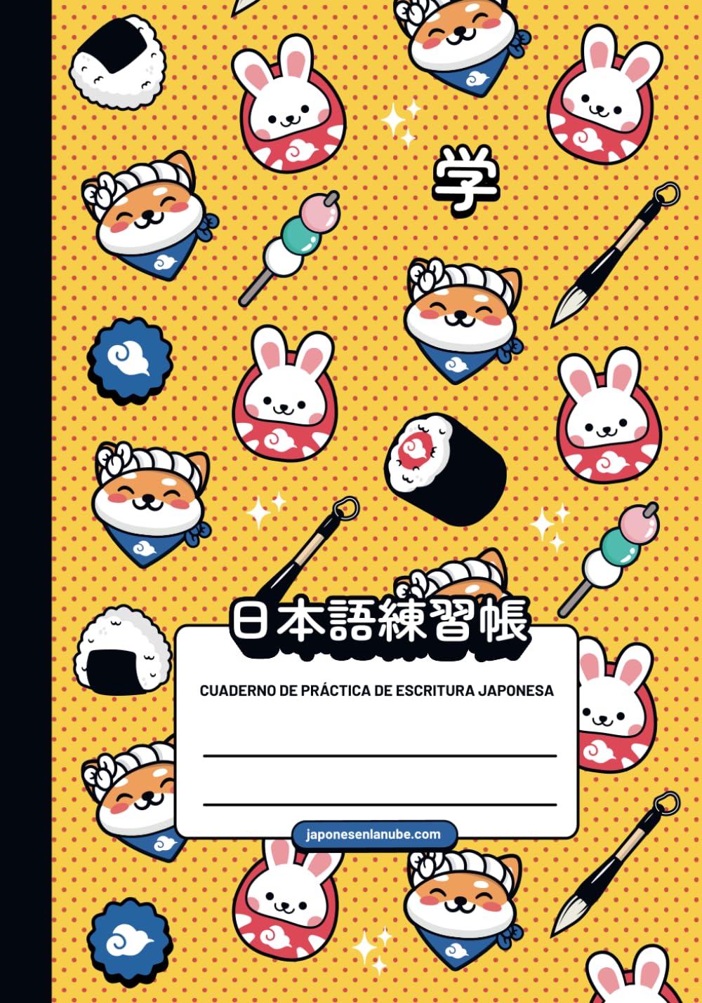 Libro: Cuaderno de escritura japonesa de Japonés en la Nube: ¡El cuaderno más kawaii!
