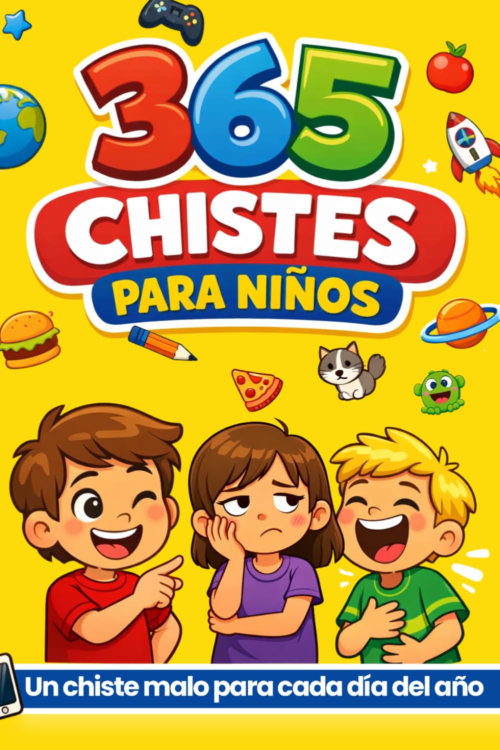 Libro: 365 chistes para niños: Los chistes malos más divertidos para reír, contar y compartir todo el año