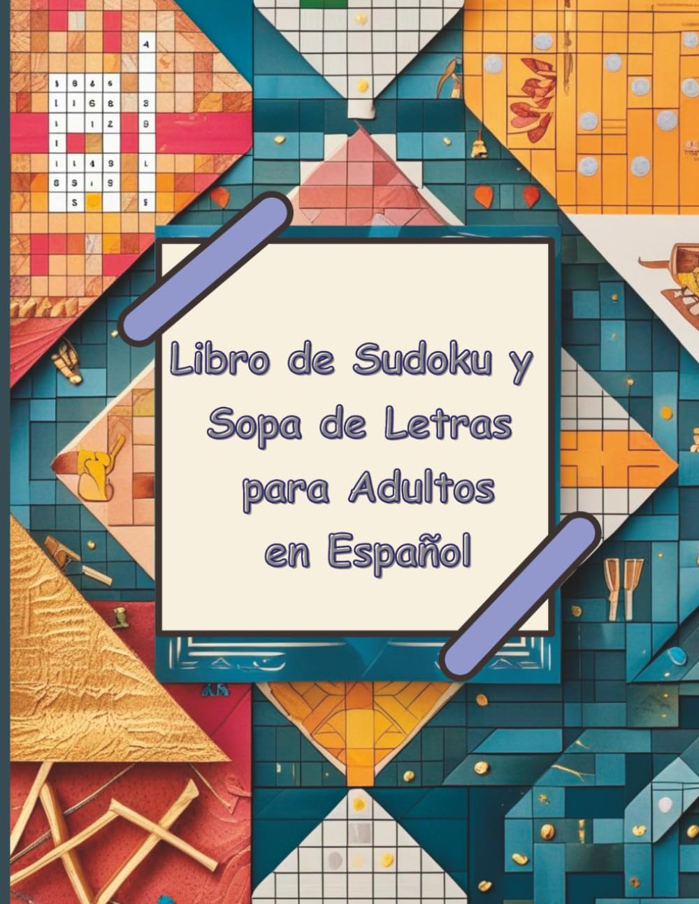 Libro de Sudoku y Sopa de Letras para Adultos en Español: 300 Sudokus + 100 Sopas de Letras con 2000 Palabras | Letra Grande | Estilo Vertical, Horizontal y Diagonal