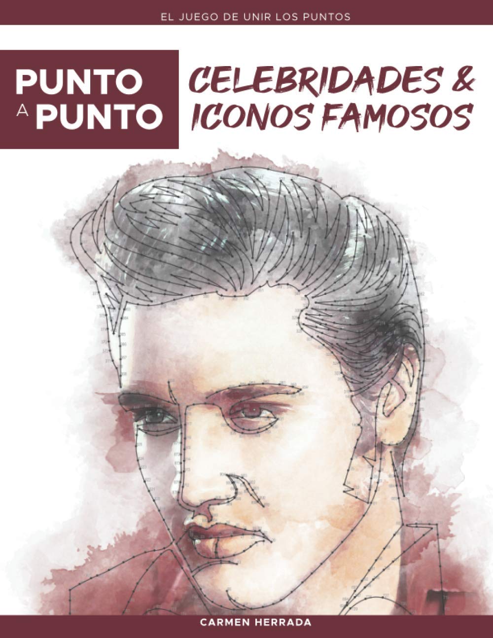 Libro: Punto a Punto: Celebridades e Iconos Famosos - El Juego de Unir Los Puntos: Relajación y alivio del estrés - más de 15.000 puntos para conectar