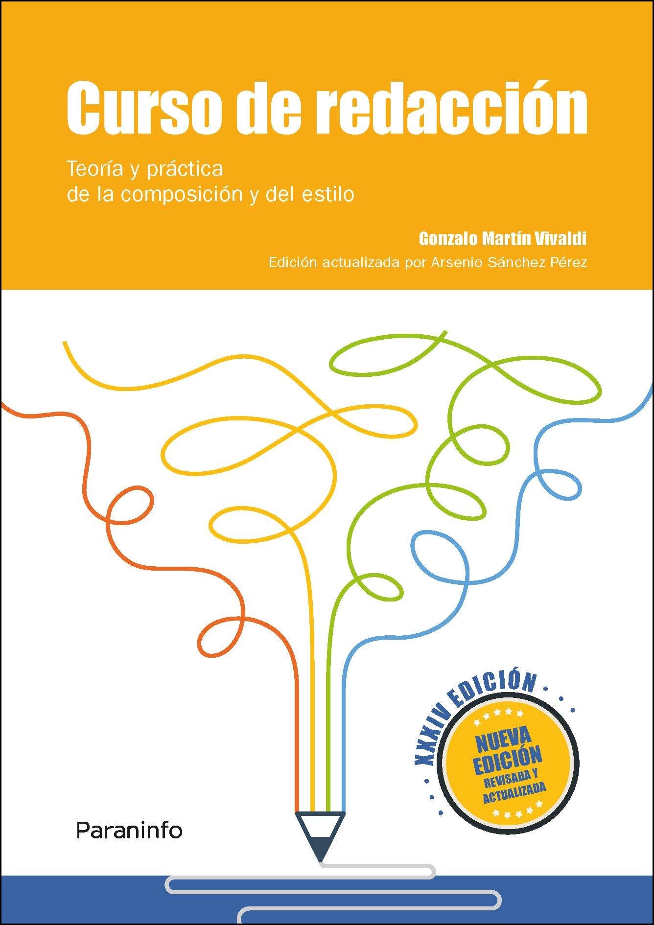Libro: Curso de redacción. Teoría y práctica de la composición y del estilo XXXIV edición (Comunicación - Periodismo)