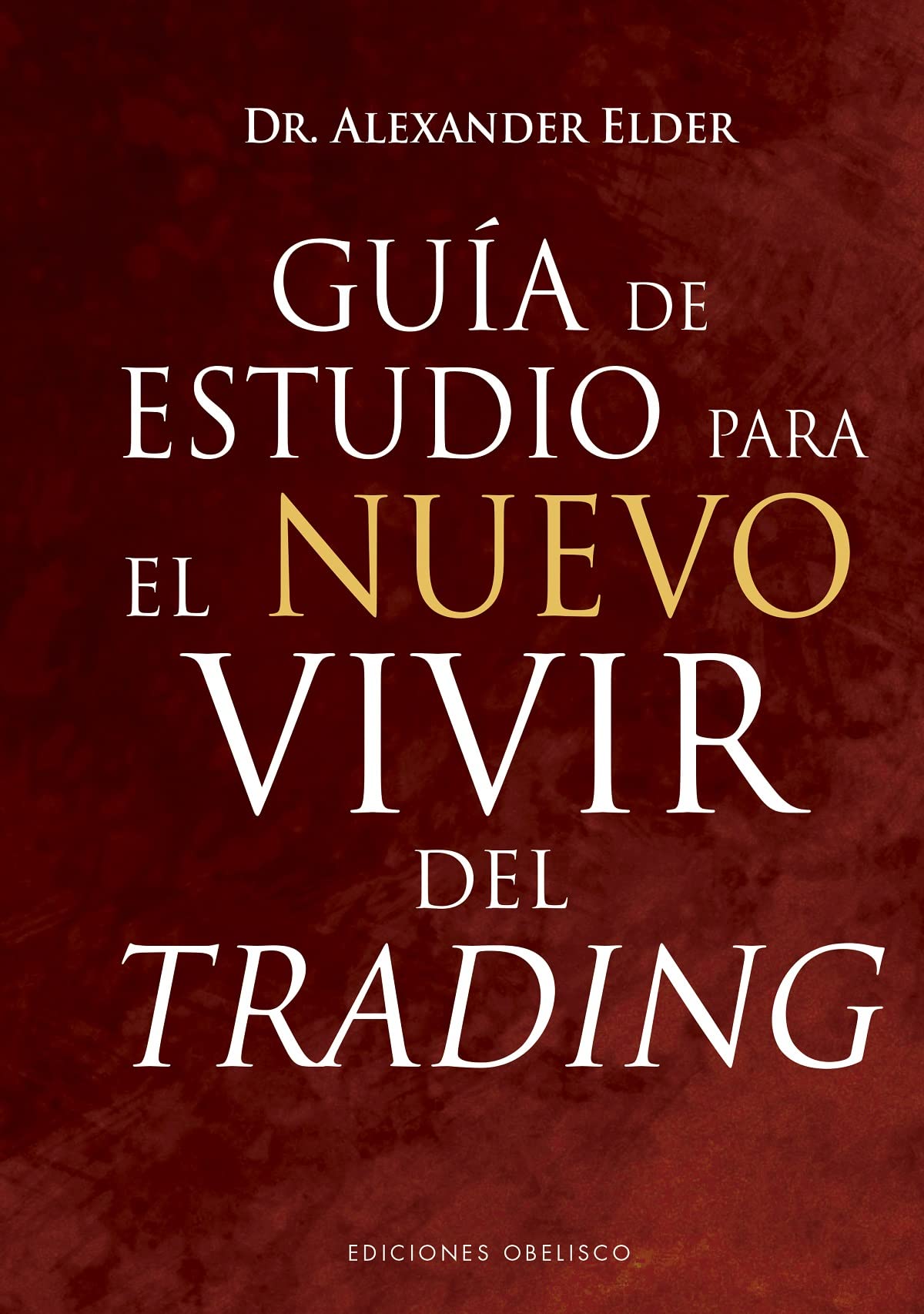 Libro: Guía de estudio para el nuevo vivir del trading (Empresa)