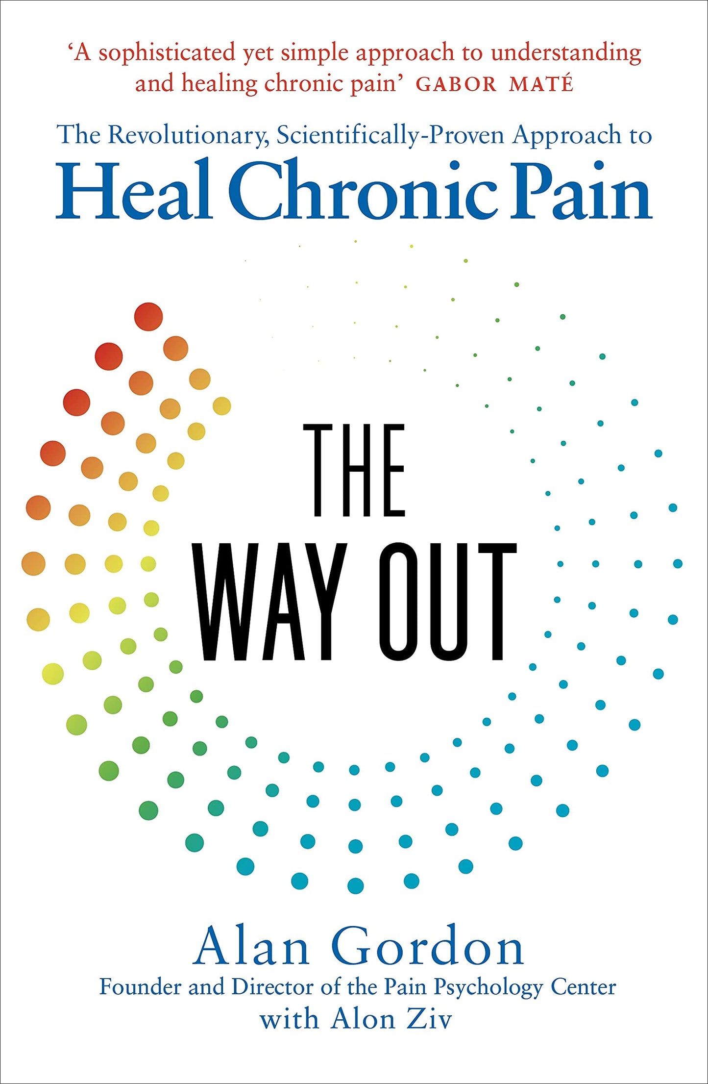 Libro: The Way Out: The Revolutionary, Scientifically-Based Protocol to Stop Chronic Pain