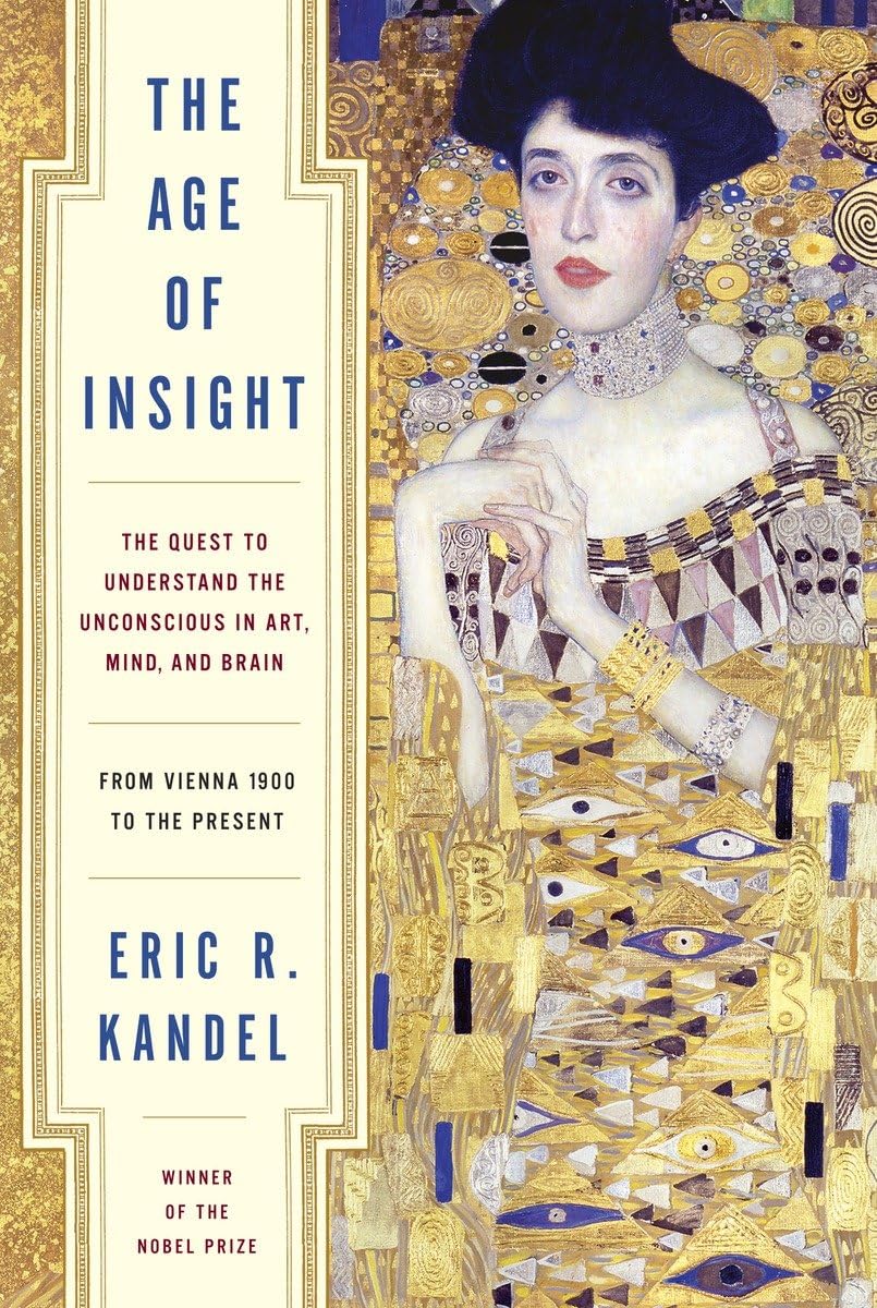 Libro: The Age of Insight: The Quest to Understand the Unconscious in Art, Mind, and Brain, from Vienna 1900 to the Present