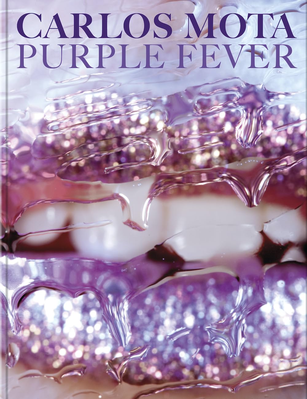 Libro: Carlos Mota: Purple Fever: Celebrate purple in all its manifestations―in nature, art, interiors, and design