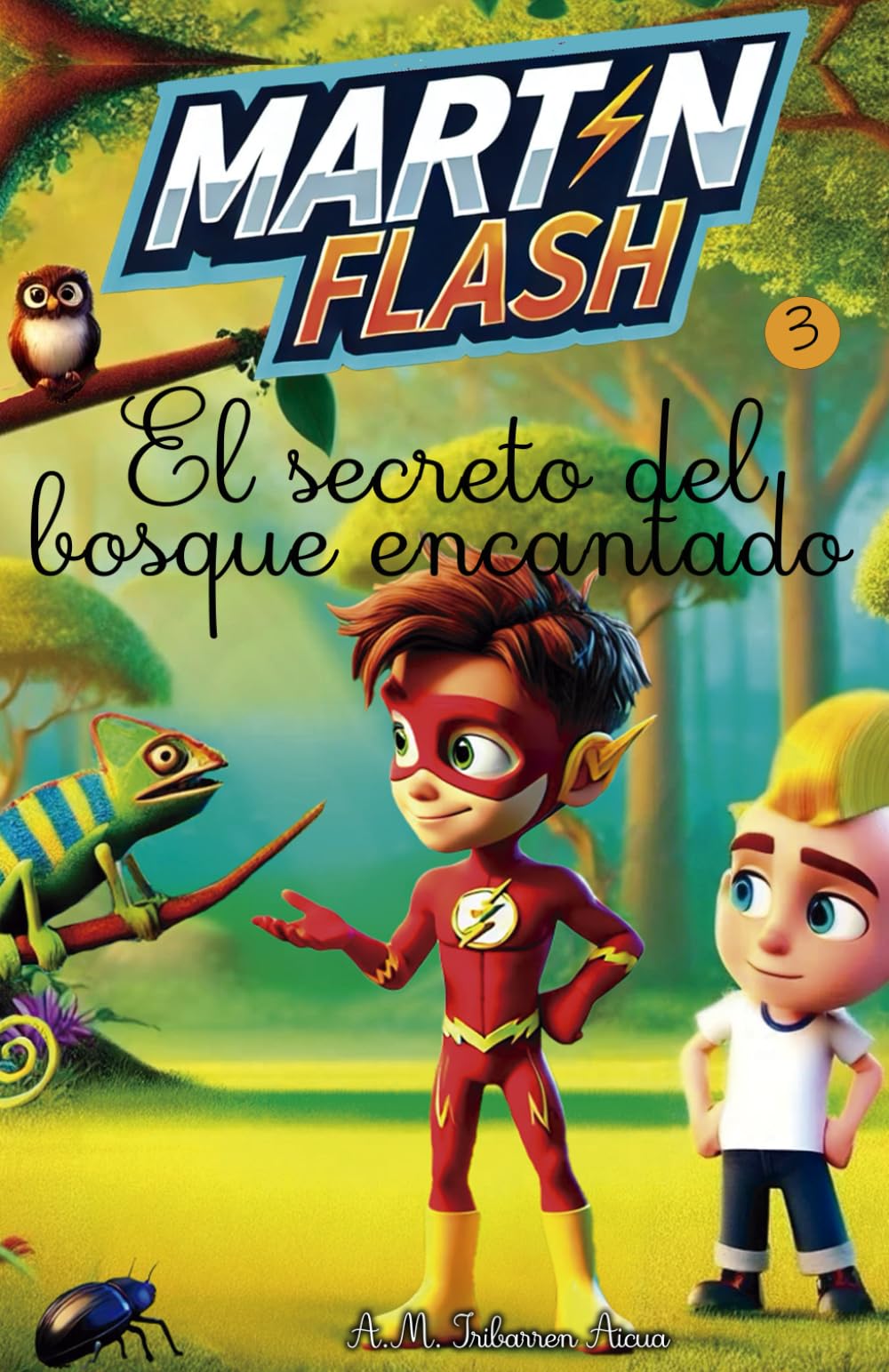 Libro: MartínFlash y el secreto del bosque encantado (Spanish Edition)