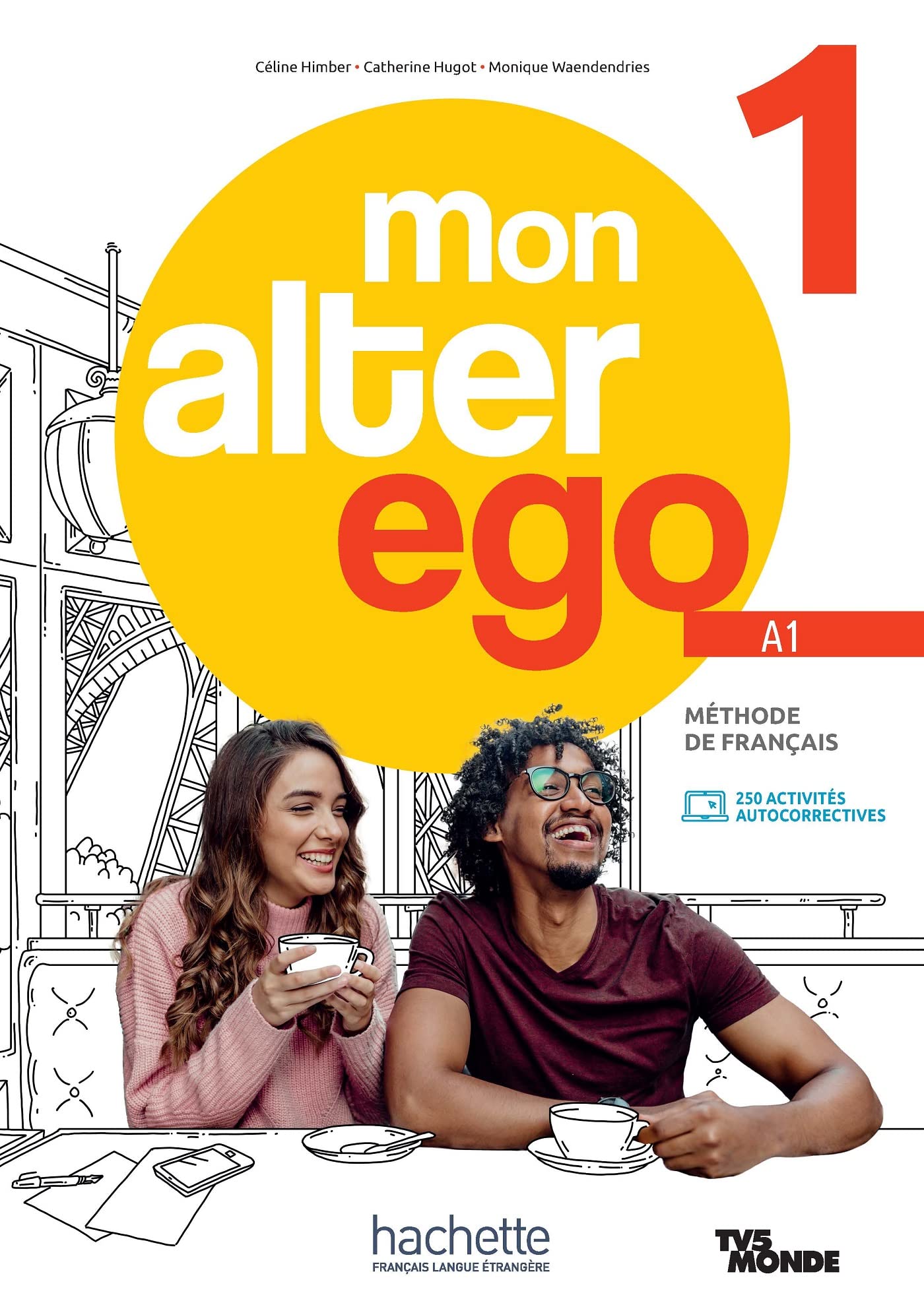 Libro: MON ALTER EGO 1 ALUMNO: Méthode de français: Vol. 1 (HACHETTE)