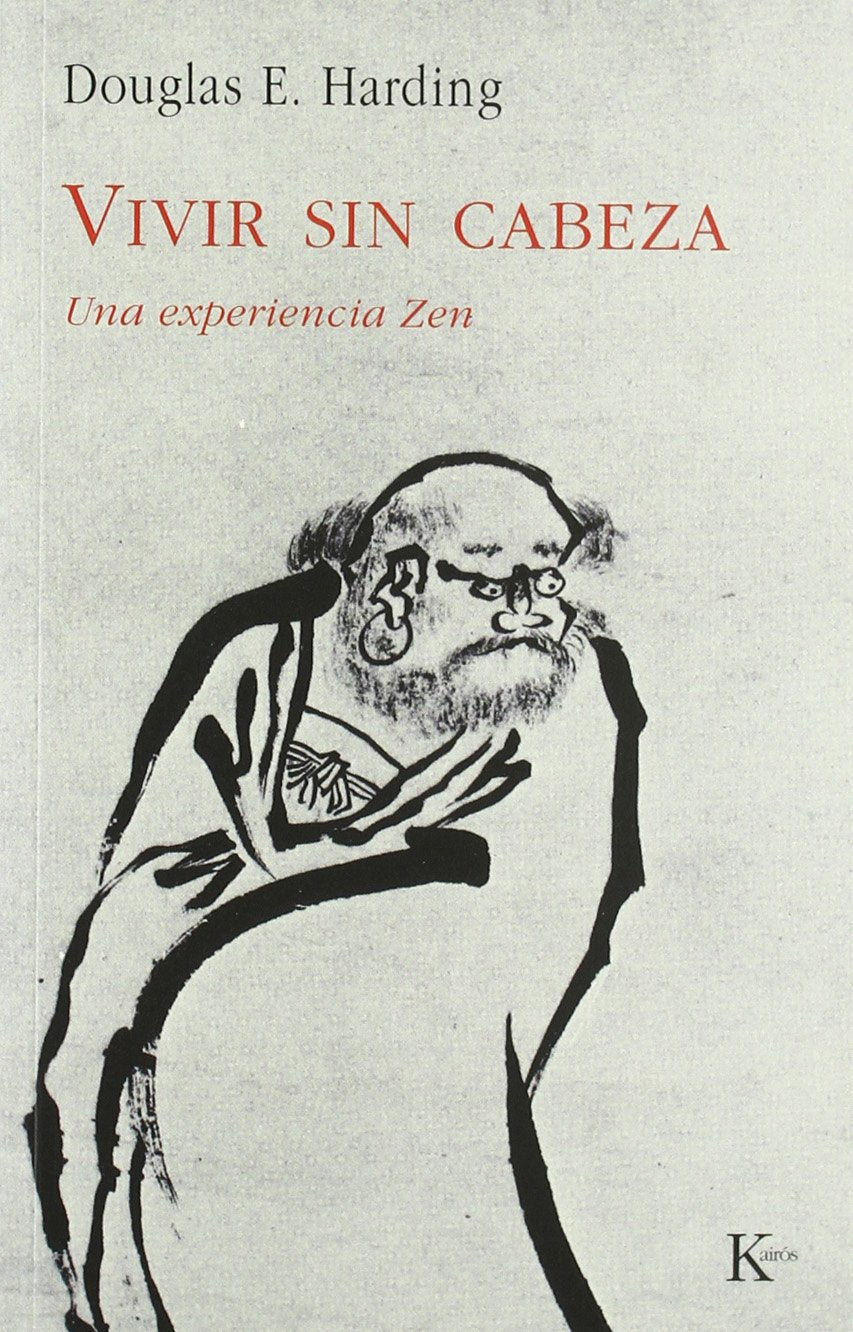 Libro: Vivir sin cabeza: Una experiencia Zen