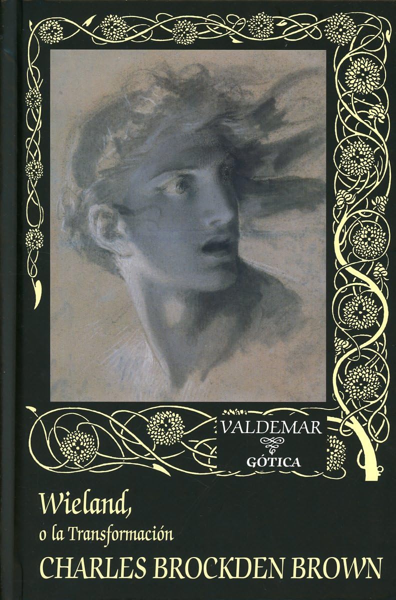 Libro: Wieland, o la Transformación: 4 (Gótica)