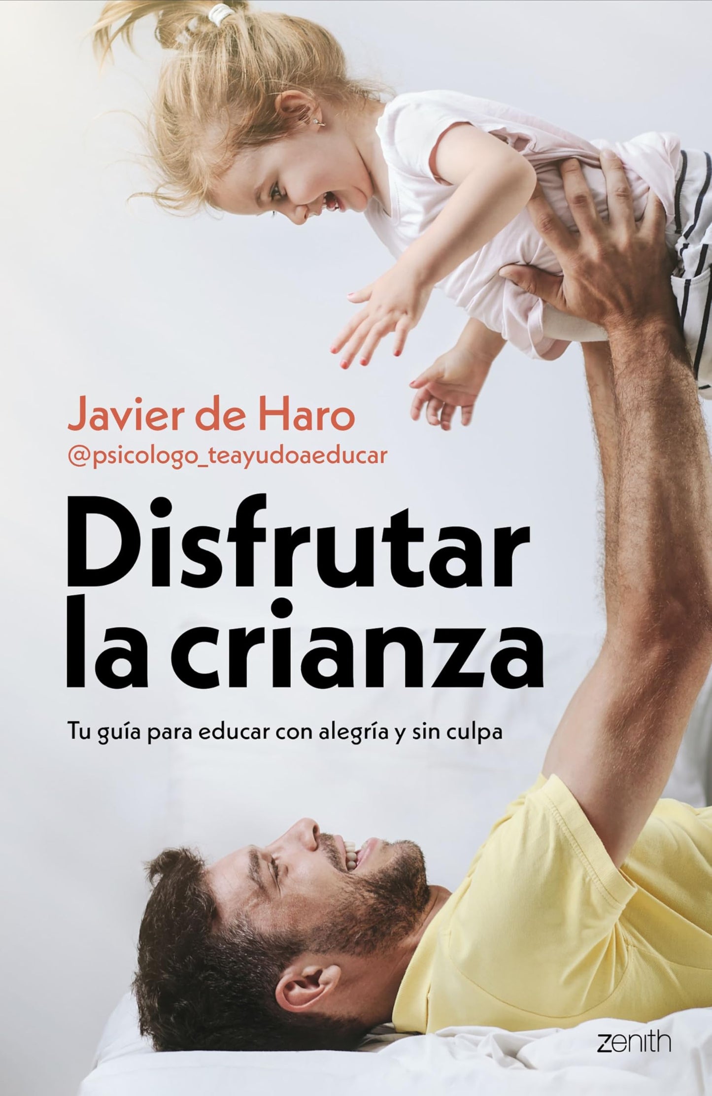 Libro: Disfrutar la crianza: Tu guía para educar con alegría y sin culpa (Superfamilias)