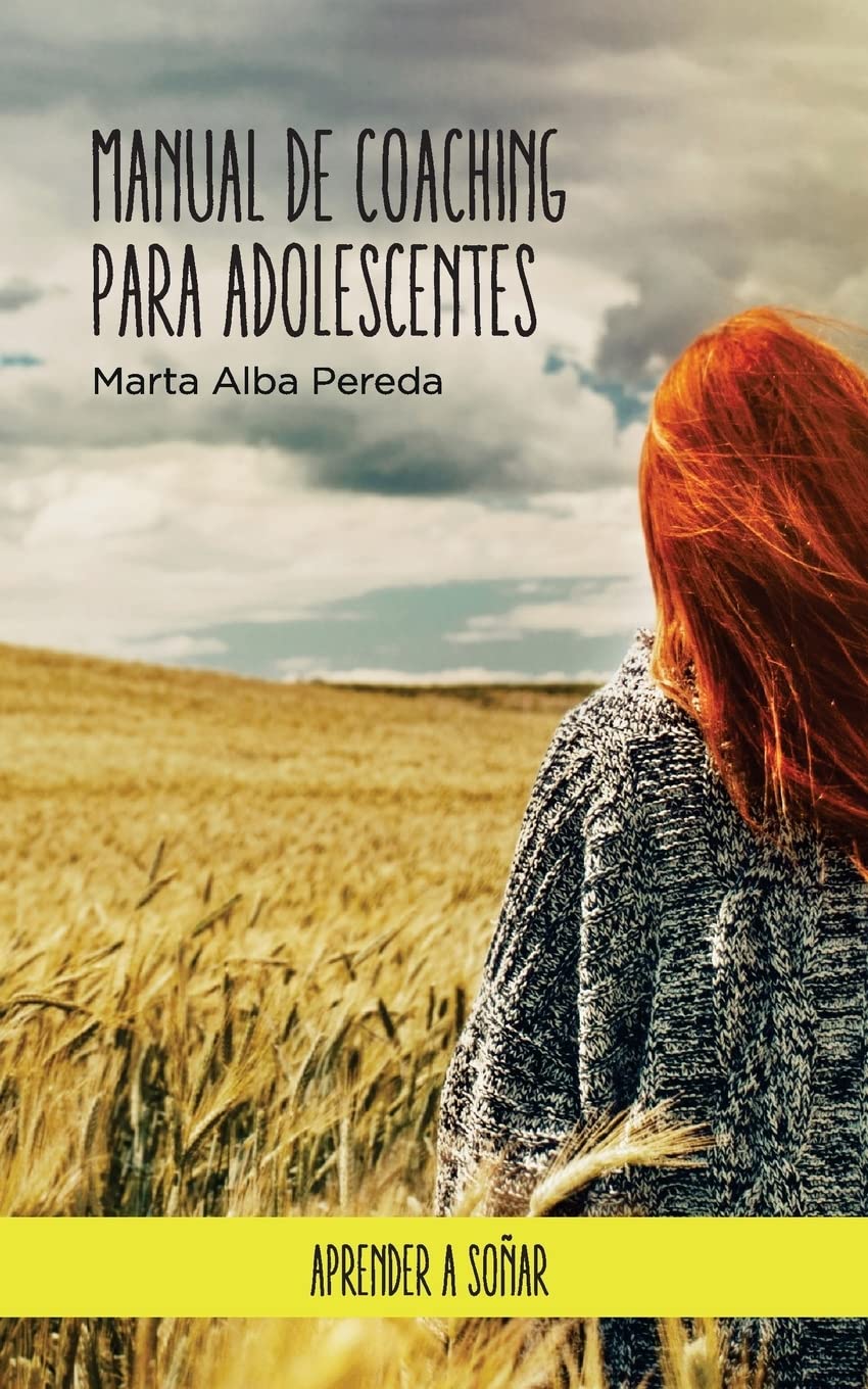Libro: Manual de coaching para adolescentes. (Aprender a Sonar) (Spanish Edition)