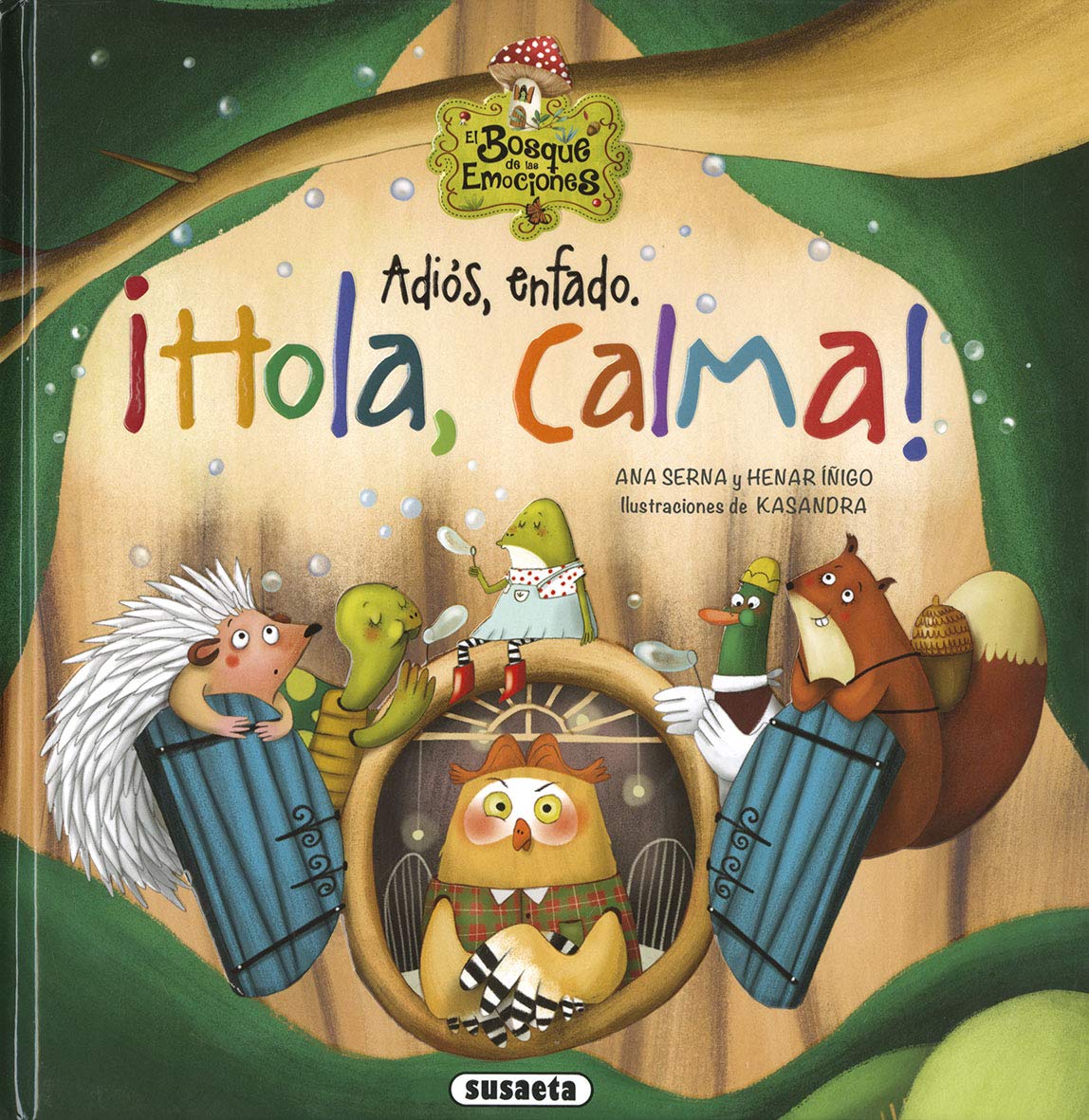 Susaeta - Adiós, enfado. ¡Hola, calma!: El Bosque de Las Emociones