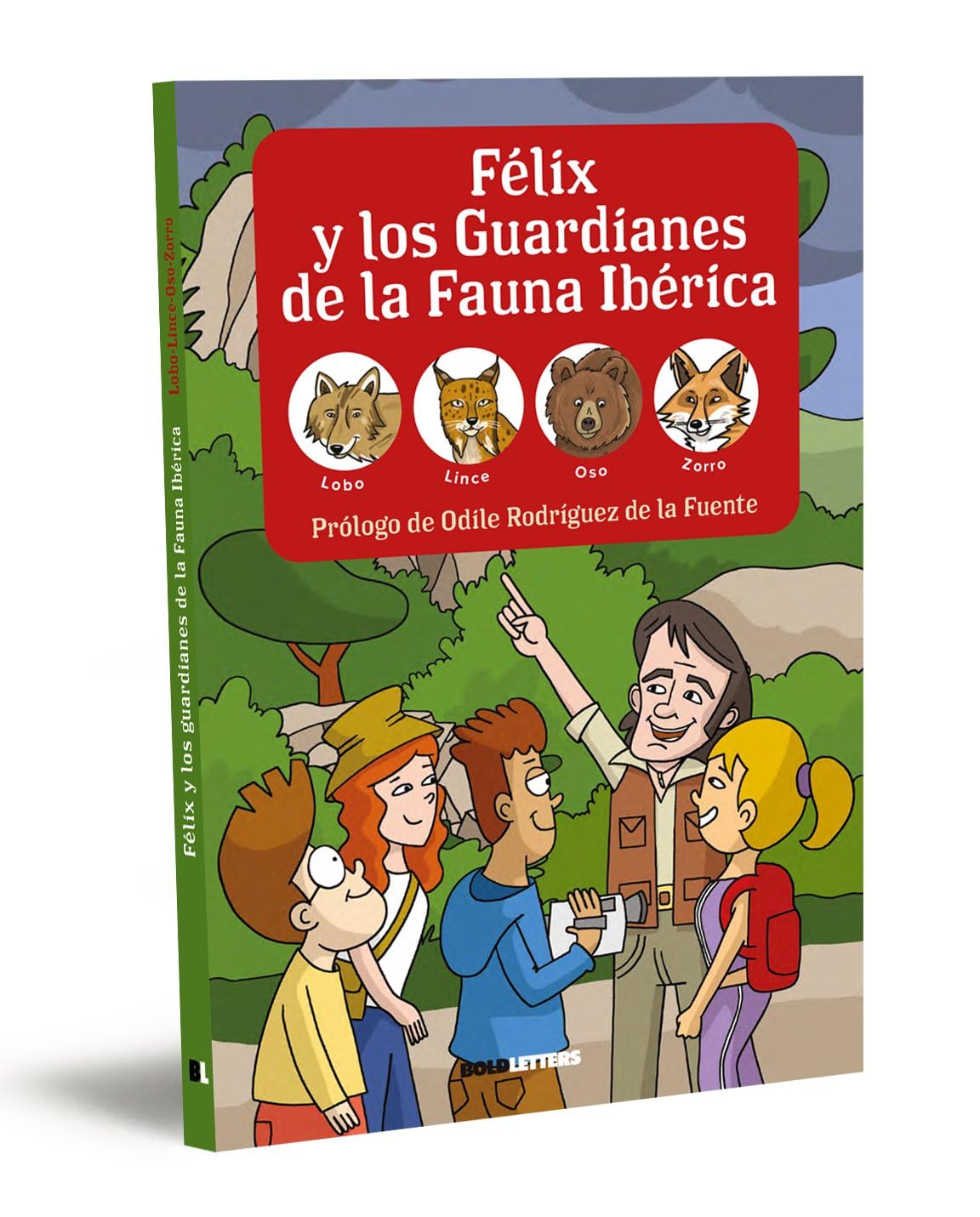 FÉLIX Y LOS GUARDIANES DE LA FAUNA IBÉRICA. LOBO, LINCE, OSO Y ZORRO: 1