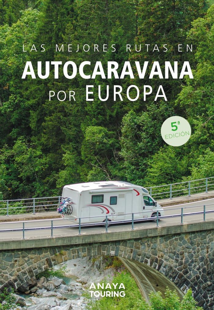 Libro: Las mejores rutas en autocaravana por Europa (Guías Singulares)