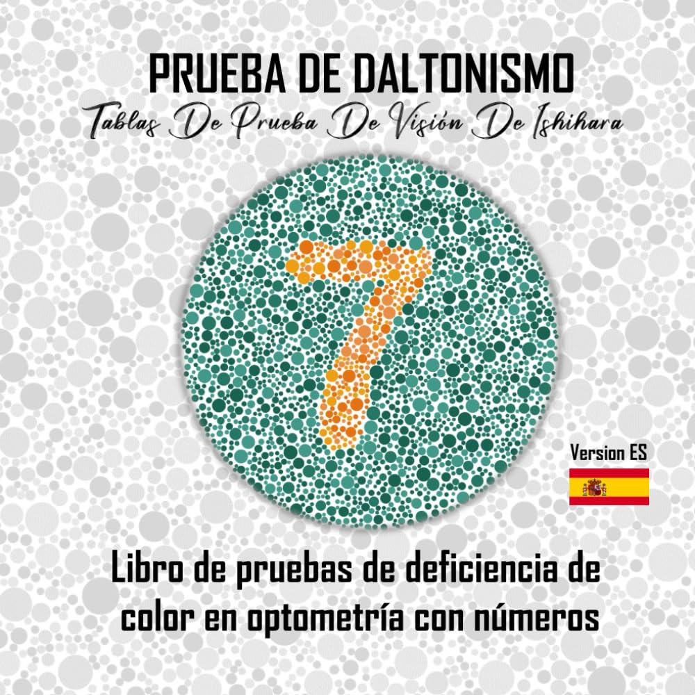 Libro: PRUEBA DE DALTONISMO, Tablas de prueba de visión de Ishihara: Libro de prueba de deficiencia de color en optometría con NÚMEROS