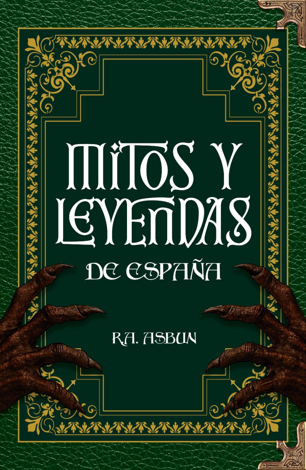 Libro: Mitos y Leyendas de España: 50 relatos ilustrados sobre criaturas y secretos ocultos de España (No ficción) (Spanish Edition)