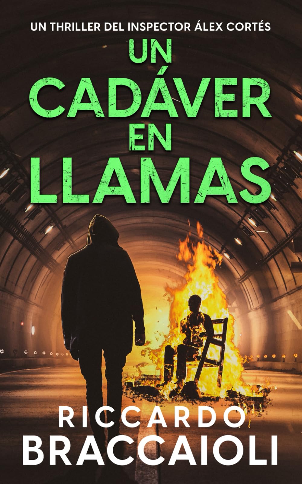 Libro: Un Cadáver en Llamas: Un thriller del inspector Álex Cortés: 7 (Inspector Álex Cortés thriller policíaco y psicológico, crimen y misterio)