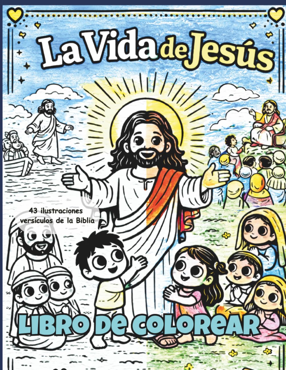 Libro: La Vida de Jesús. Libro de Colorear para niños: Imágenes bíblicas infantiles (Spanish Edition)