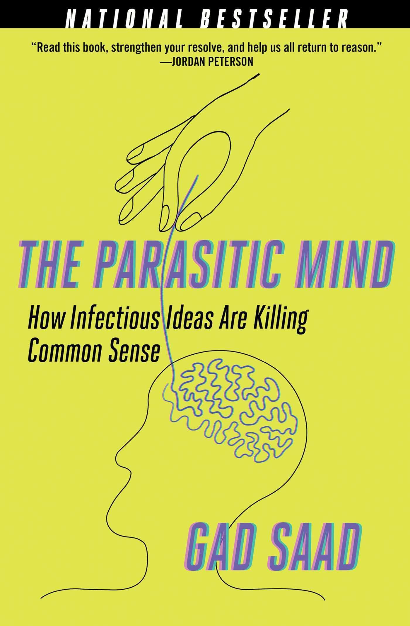Libro: The Parasitic Mind: How Infectious Ideas Are Killing Common Sense