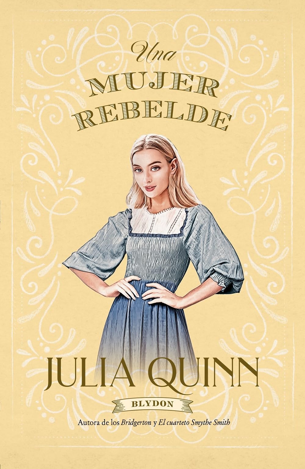 Libro: Una mujer rebelde (Blydon 3) (Spanish Edition)