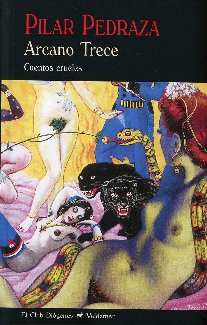 Libro: Arcano Trece: Cuentos crueles: 150 (El Club Diógenes)