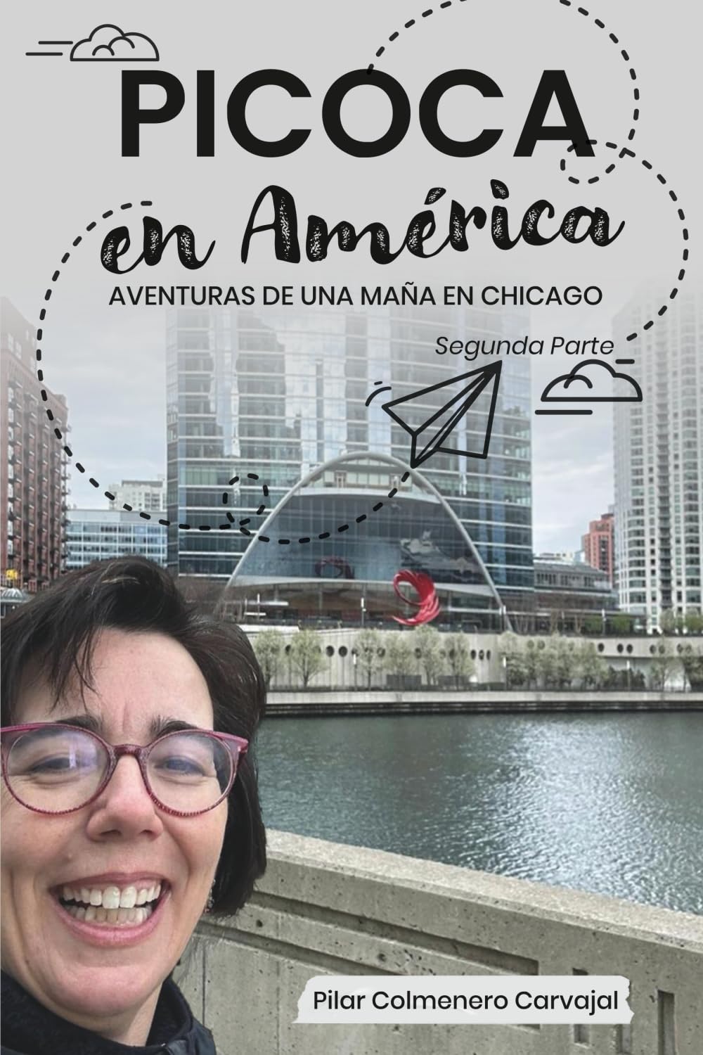 Libro: Picoca en América (Segunda parte): Aventuras de una maña en Chicago (Spanish Edition)