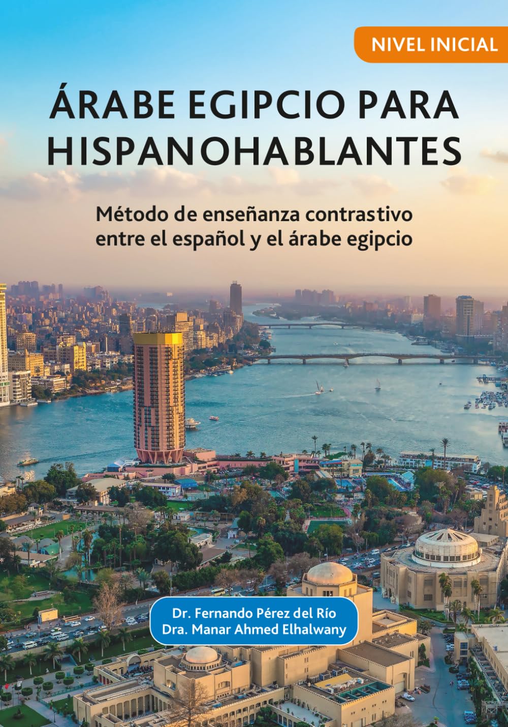 Libro: Aprende árabe egipcio para hispanohablantes: Método de enseñanza contrastivo entre el español y el árabe egipcio