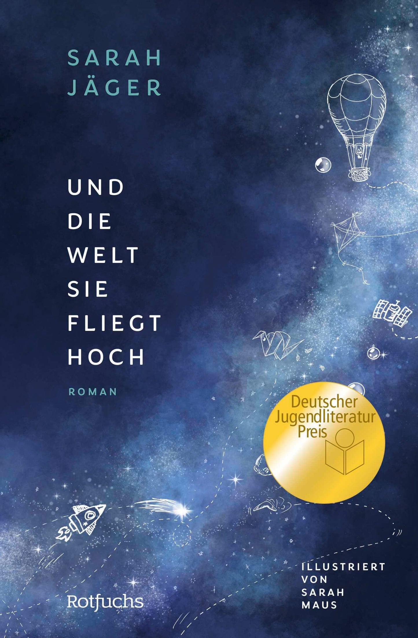 Libro: Und die Welt, sie fliegt hoch: Gewinner des Deutschen Jugendliteraturpreises 2025 | Berührendes Jugendbuch ab 12 Jahre über Freundschaft