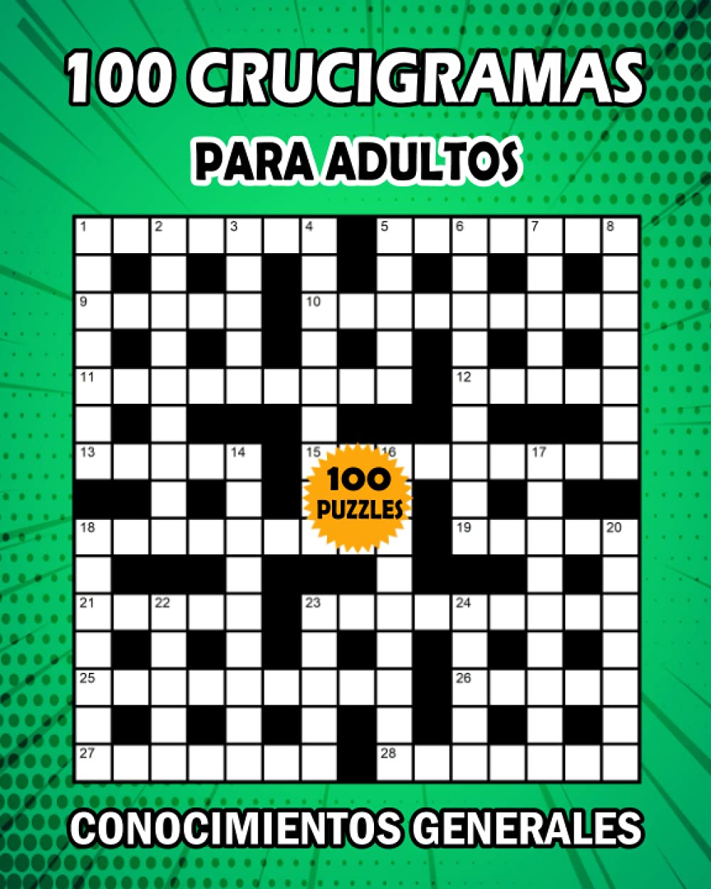 Libro: 100 Crucigramas: Libro de crucigramas para adultos - libro de actividades para mejorar su memoria e encender la creatividad (Spanish Edition)