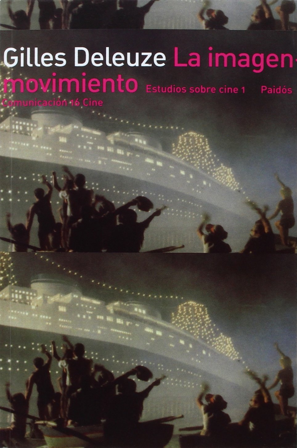 Libro: La imagen-movimiento: Estudios sobre cine 1: 16 (Comunicación Cine)