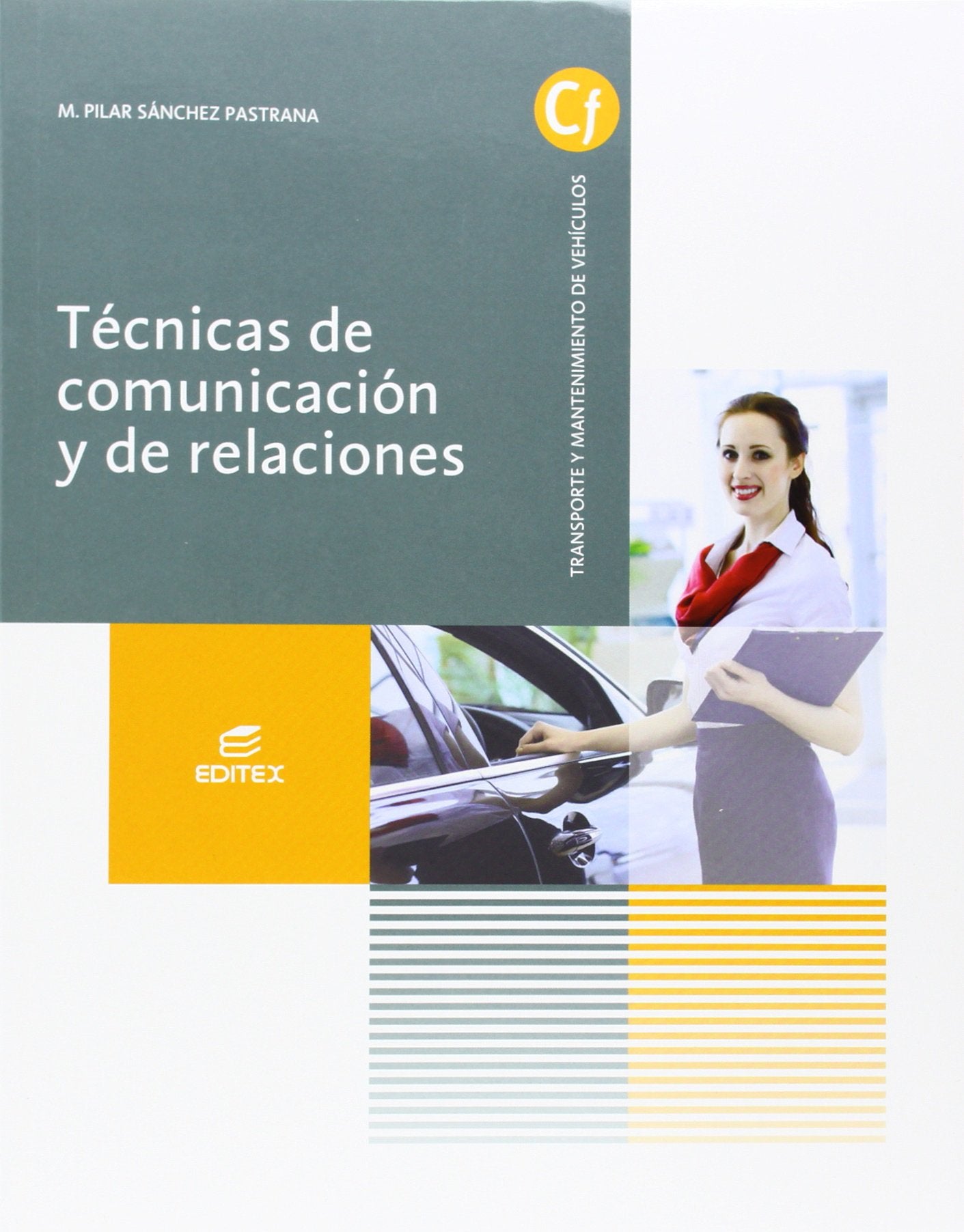 Libro: Técnicas de comunicación y de relaciones (Ciclos Formativos)