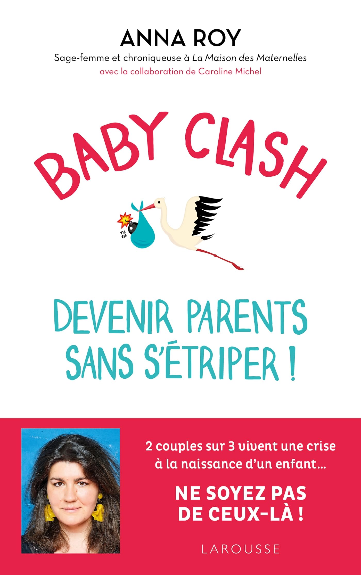 Libro: Baby clash, devenir parents sans s'étriper !