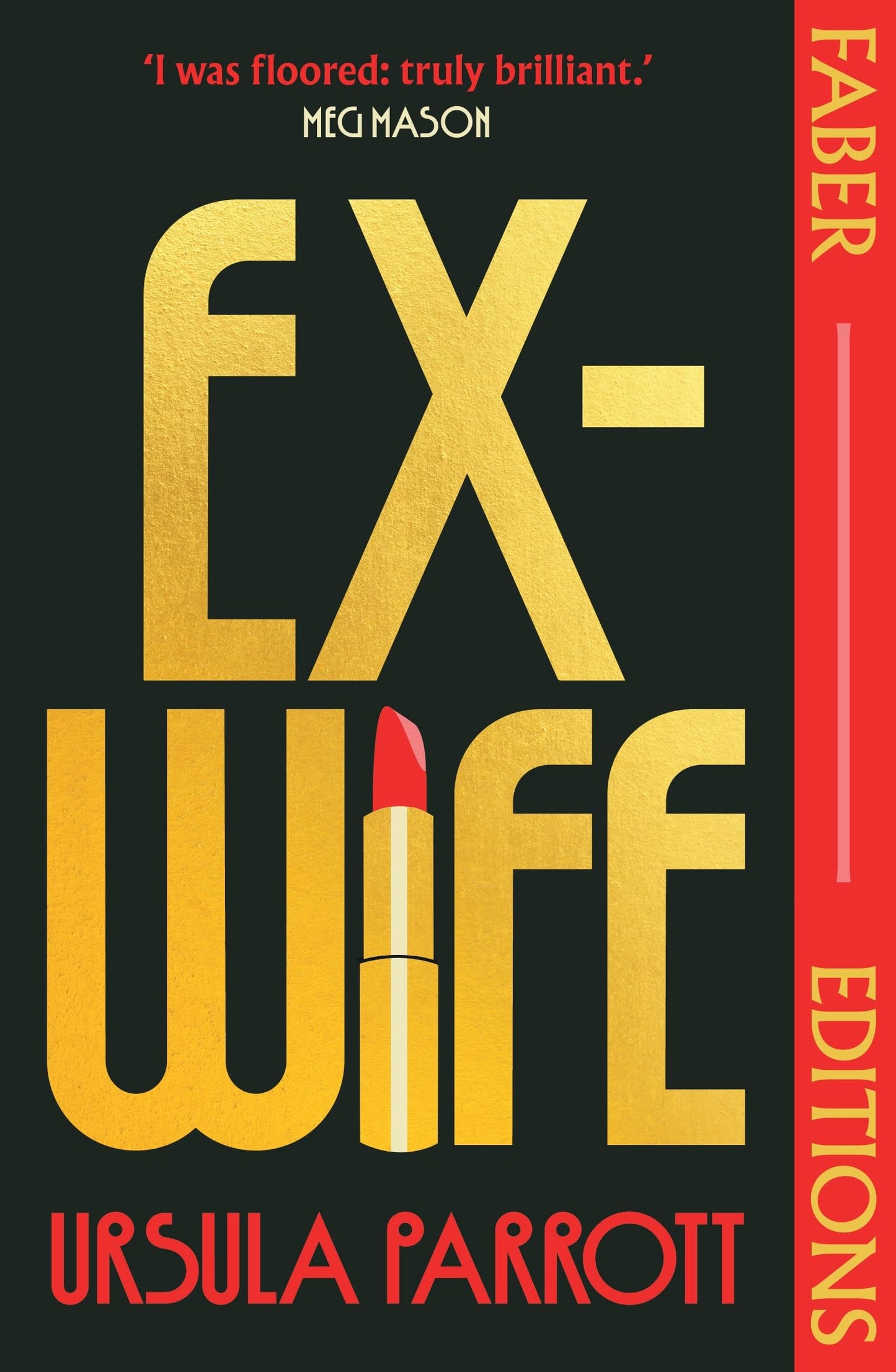 Libro: Faber Faber Ex-Wife (Faber Editions) I was floored truly brilliant. (Meg Mason, author of Sorrow and Bliss).
