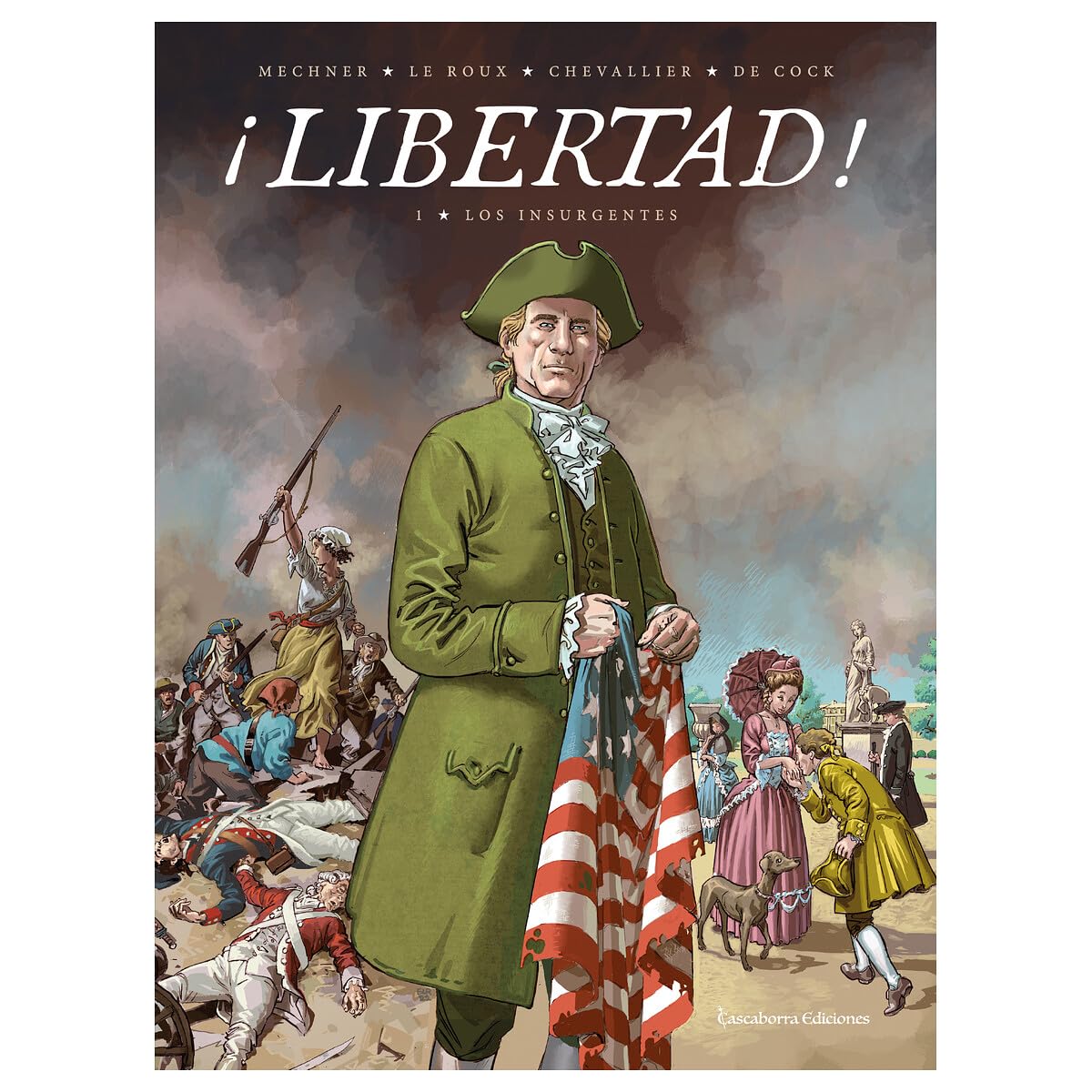 Libro: ¡libertad! vol.1 los insurgentes