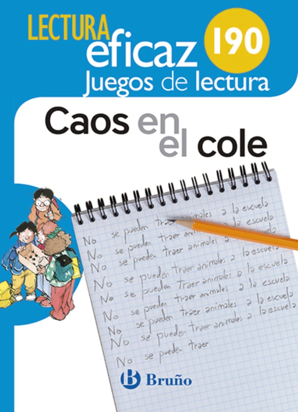 Libro: Caos en el cole Juego de Lectura: AJL 190