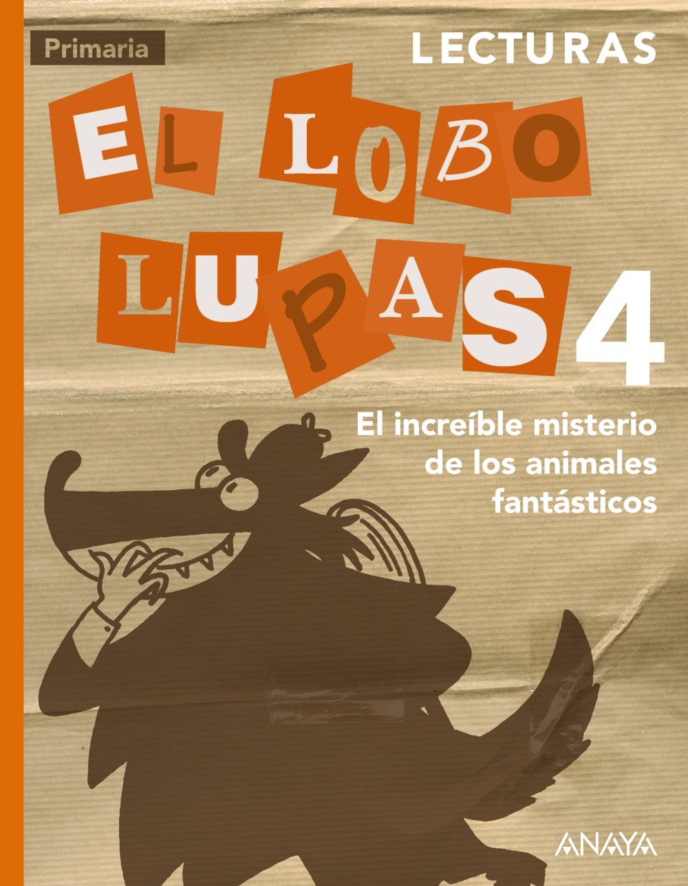 Libro: Lecturas 4: El increíble misterio de los animales fantásticos.