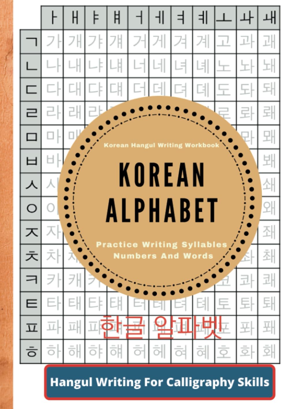 Libro: Korean Alphabet , Korean Hangul Writing Workbook , Practice writing syllables numbers and words: Hangul Script For Calligraphy Skill | Learning Korean Easily