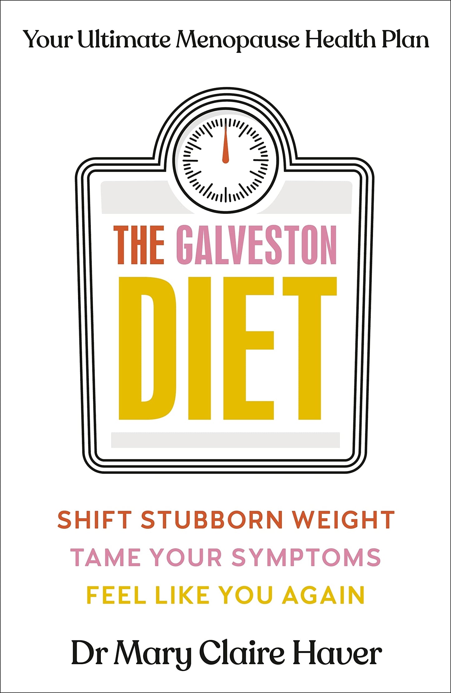 Libro: The Galveston Diet: Your Ultimate Menopause Health Plan