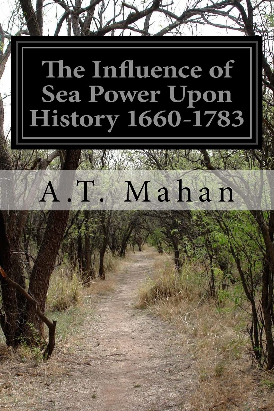 Libro: The Influence of Sea Power Upon History 1660-1783