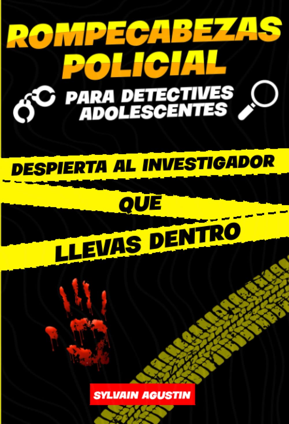 Libro: Rompecabezas policial para detectives adolescentes: Libro de investigaciones a resolver para adolescentes a partir de 12 años (soluciones incluidas)| ... las historias de detectives (Spanish Edition)