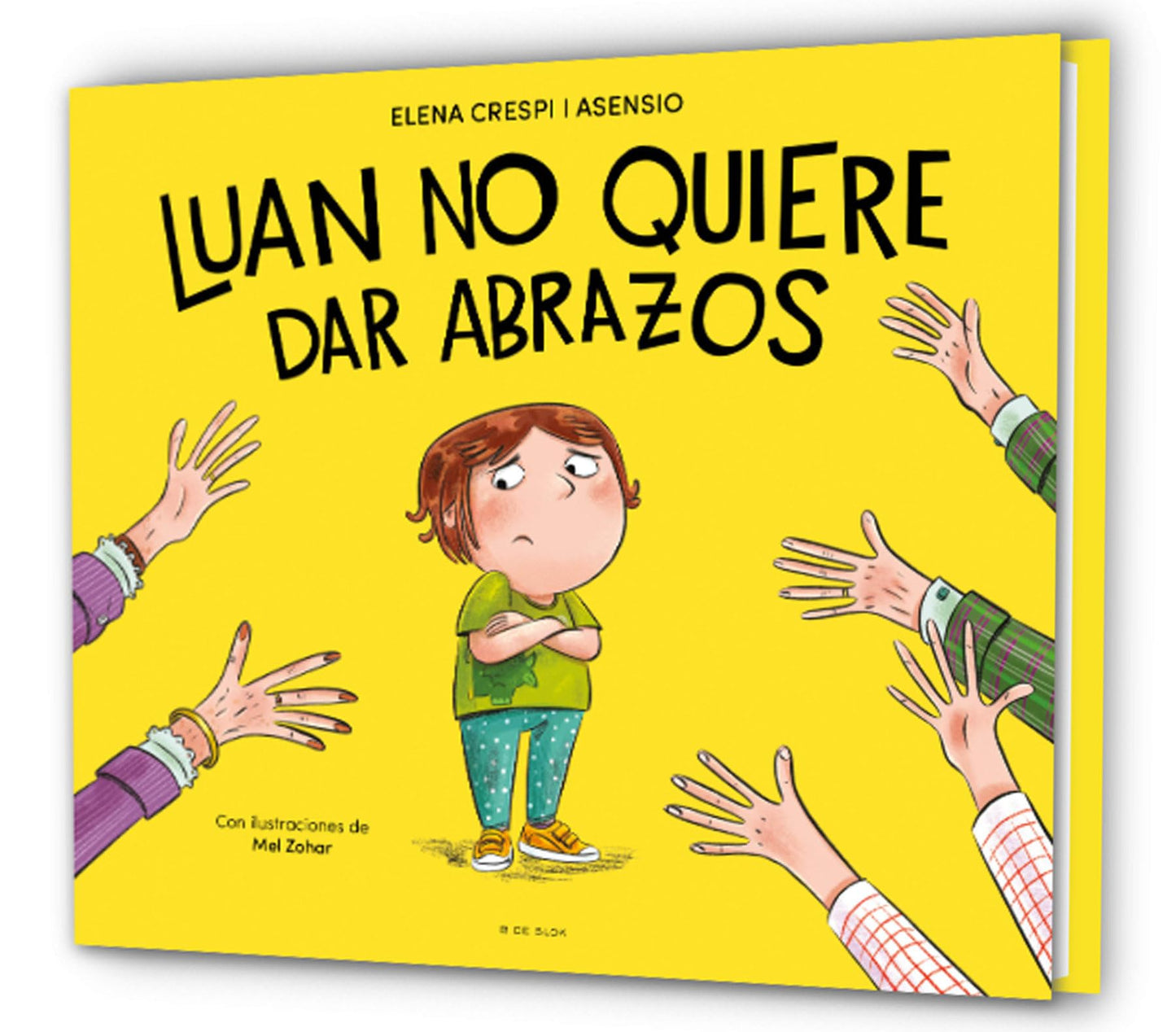 Libro: Luan no quiere dar abrazos / Luan Doesn’t Want to Give Hugs (Spanish Edition)