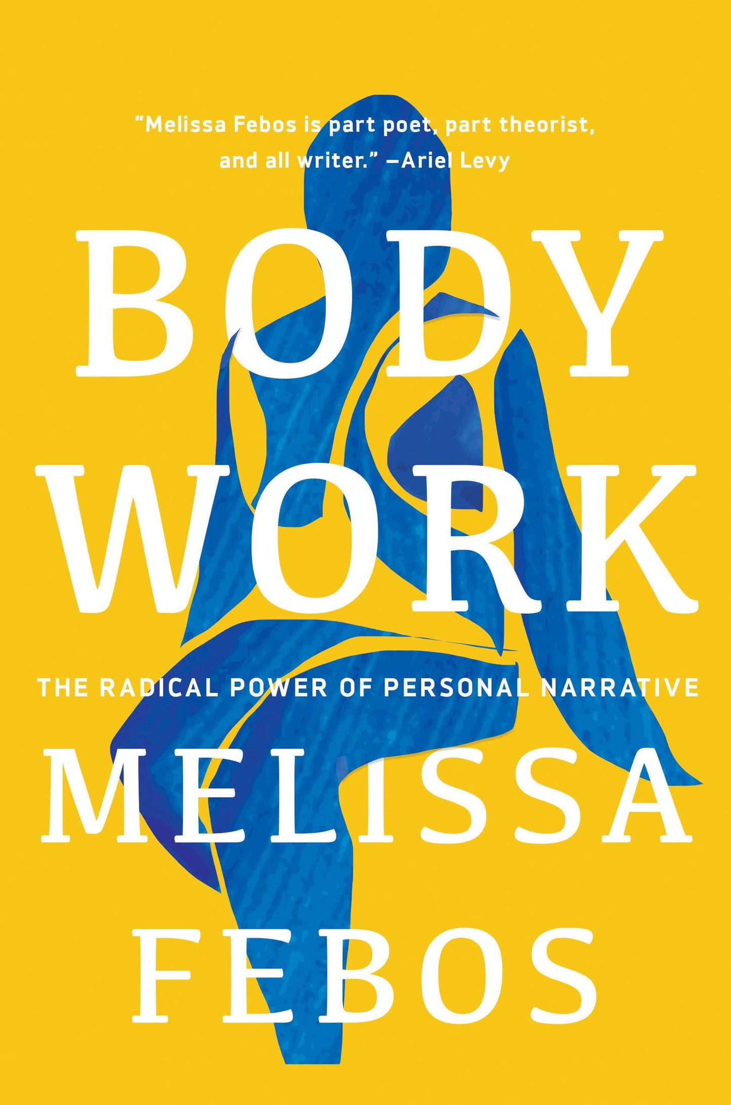Libro: Body Work: The Radical Power of Personal Narrative