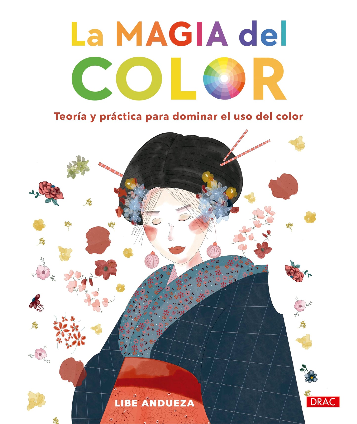 Libro: La magia del color: Teoría y práctica para dominar el uso del color